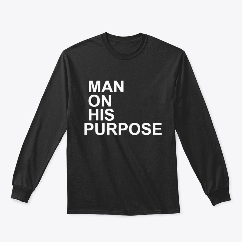 MAN ON HIS PURPOSE 