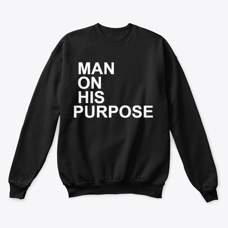 MAN ON HIS PURPOSE 