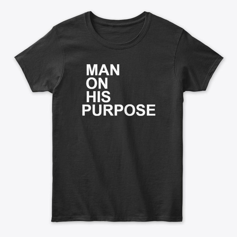 MAN ON HIS PURPOSE 