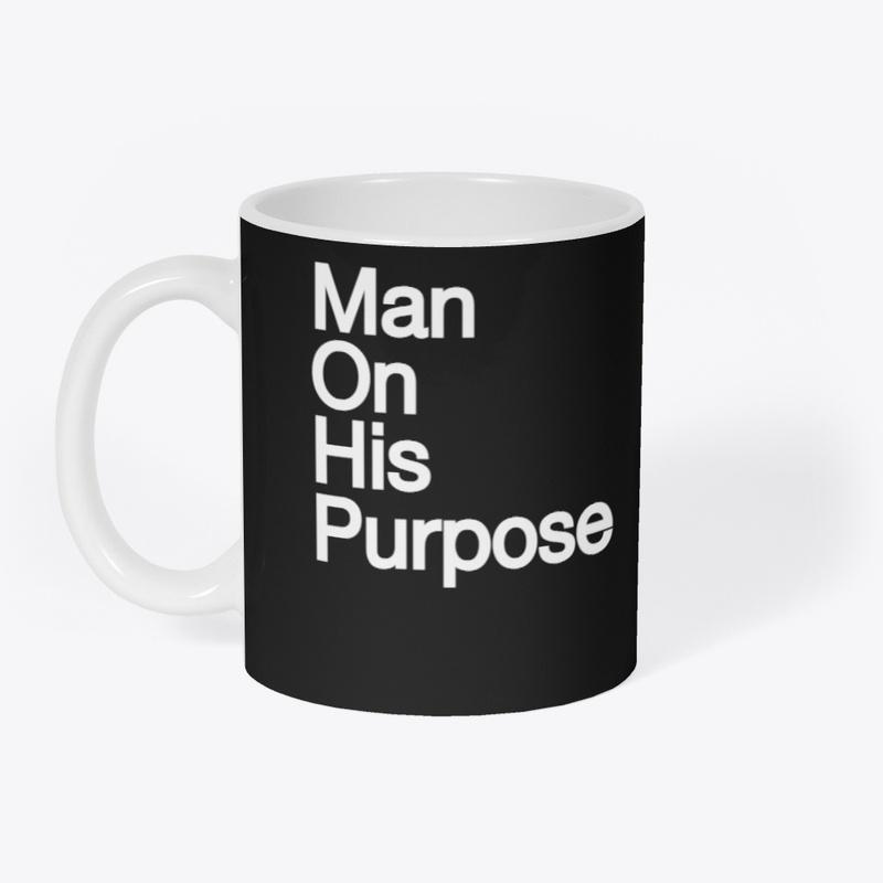 MAN ON HIS PURPOSE