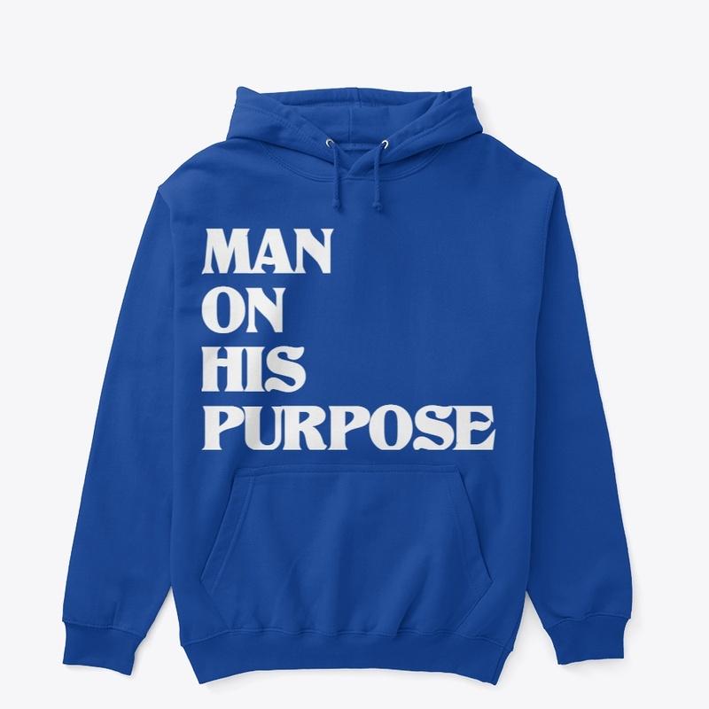 MAN ON HIS PURPOSE