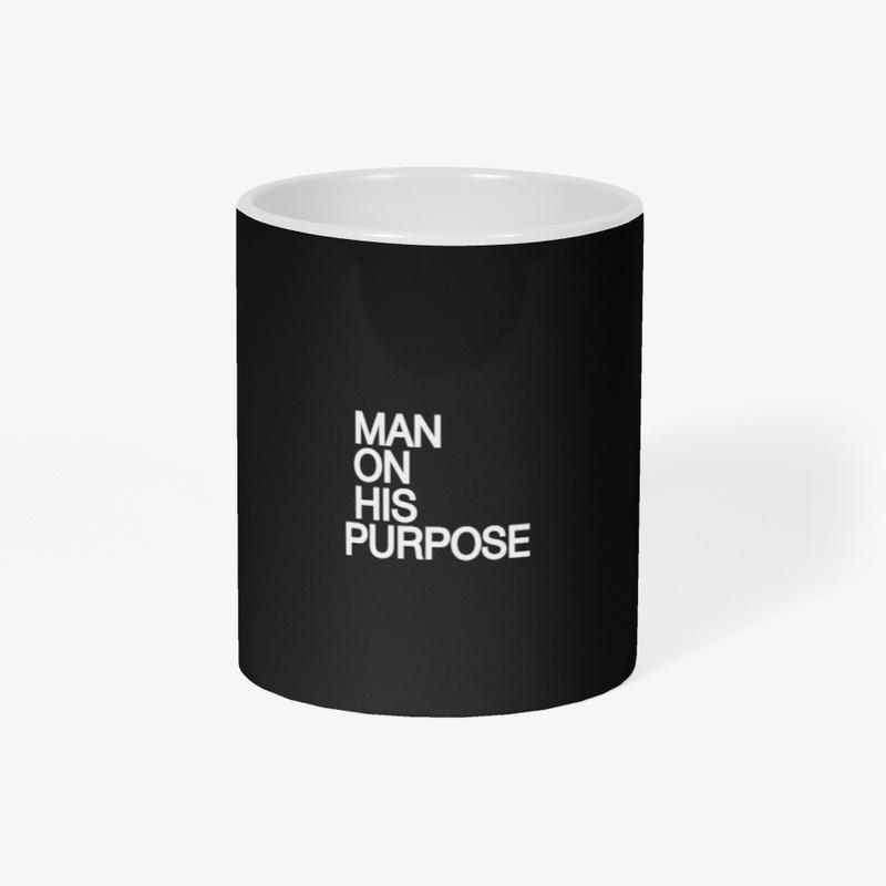 MAN ON HIS PURPOSE 